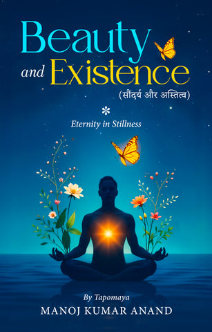 Beauty and Existence - Eternity in Stillness