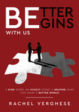 Better Begins With Us