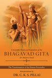 A Scientific Study and Exposition of the Bhagavad Gita for Modern Needs - The Transformation of the Human Personality: Vol. 1