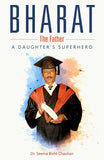 Bharat the Father - A Daughter’s Superhero