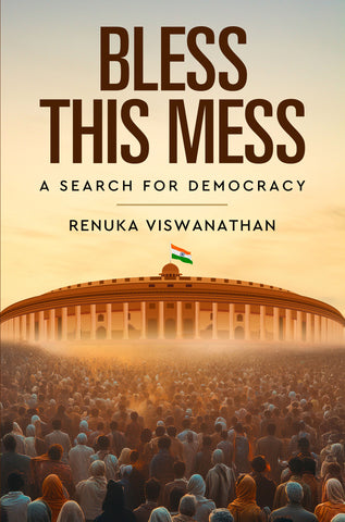 Bless This Mess - A Search for Democracy
