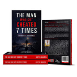 The Man Who Got Cheated 7 Times: Betrayal's Vengeance