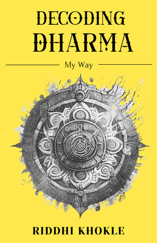 Decoding Dharma - My Way