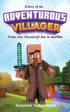 Diary of an Adventurous Villager - From one Minecraft fan to another