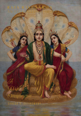 Raja Ravi Varma: An Everlasting Imprint - A Divine Omnipresence - Volume 3