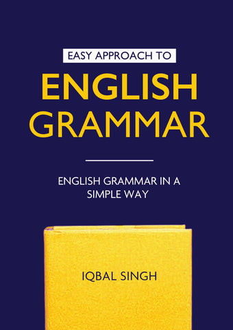 Easy Approach to English Grammar - English Grammar in a Simple Way