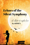 Echoes of the Silent Symphony