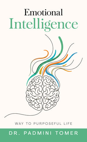 Emotional Intelligence - Way to Purposeful Life