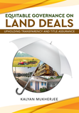 Equitable Governance On Land Deals Upholding Transparency And Title Assurance