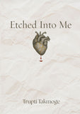 Etched Into Me