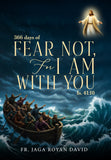 366 days of Fear Not, For I Am with You Is. 41:10