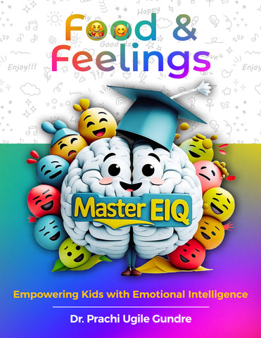 Food & Feelings - Master EIQ - Empowering Kids with Emotional Intelligence