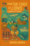 From Tuk-Tuks to Lions - A Comedy of Travels