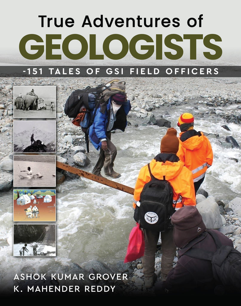 True Adventures of Geologists - 151 Tales of GSI Field Officers – WFP Store
