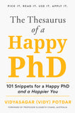 The Thesaurus of a Happy PhD - 101 Snippets for a Happy PhD and a Happier You