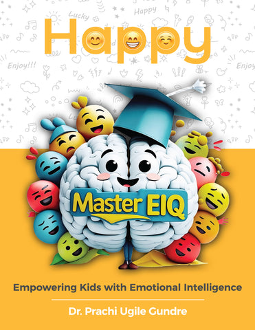 Happy - Master EIQ Empowering Kids With Emotional Intelligence