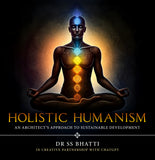 Holistic Humanism - An Architect’s Approach to Sustainable Development