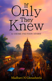 If Only They Knew - A Crime Fiction Story