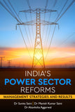 India's Power Sector Reforms - Management Strategies and Results