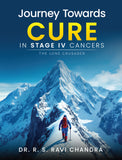 Journey Towards Cure In Stage IV Cancers - The Lone Crusader