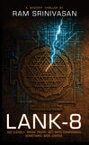 Lank-8 - See Clearly. Speak Truth. Act With Compassion. Sometimes, Seek Justice.
