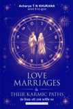 Love Marriages and Their Karmic Paths