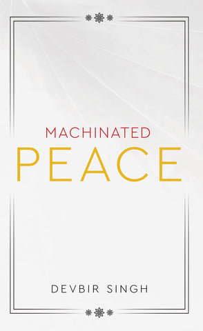 Machinated Peace