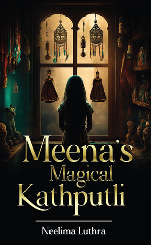 Meena’s Magical Kathputli