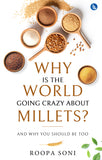 Why Is the World Going Crazy About Millets? - And Why You Should Be Too