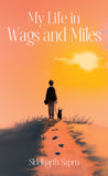 My Life in Wags and Miles