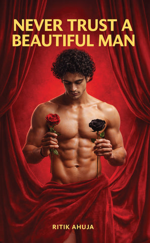Never Trust A Beautiful Man