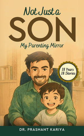 Not Just a Son : My Parenting Mirror