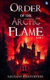 Order of The Arctic Flame - Book 1