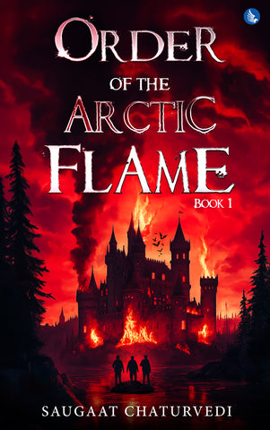 Order of The Arctic Flame - Book 1