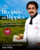 Recipes On Ripples - The Taste, Tale and Treasures from The Backwaters of Kerala