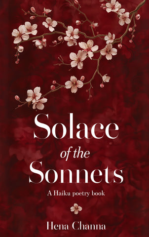 Solace of the Sonnets - A Haiku Poetry Book