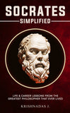 Socrates Simplified - Life & Career Lessons from The Greatest Philosopher That Ever Lived