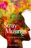 Stray Musings - Covid-19 Creativity in Prose