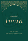 Strength of Iman : The Islamic Self-discovery Journal