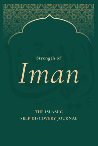 Strength of Iman : The Islamic Self-discovery Journal