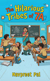 The Hilarious Tribes of 7A
