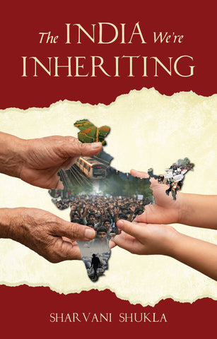The India We’re Inheriting
