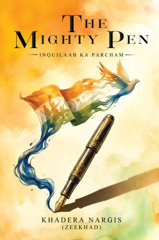 The Mighty Pen - Inquilaab ka Parcham