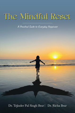 The Mindful Reset: A Practical Guide to Everyday Happiness