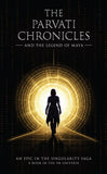 The Parvati Chronicles - And the Legend of Maya