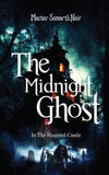 The Midnight Ghost - In The Haunted Castle