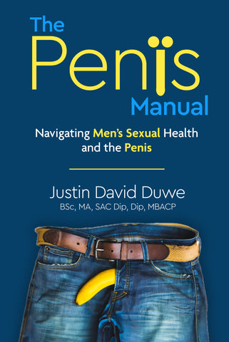 The Penis Manual: Navigating Men's Sexual Health and the Penis