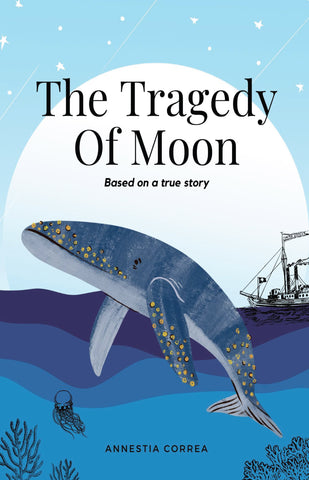 The Tragedy of Moon - Based on a true story