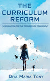 The Curriculum Reform - A Revolution for the Progress of Tomorrow