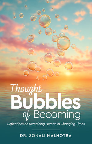 [Pre-Order] Thought Bubbles of Becoming - Reflections on Remaining Human in Changing Times